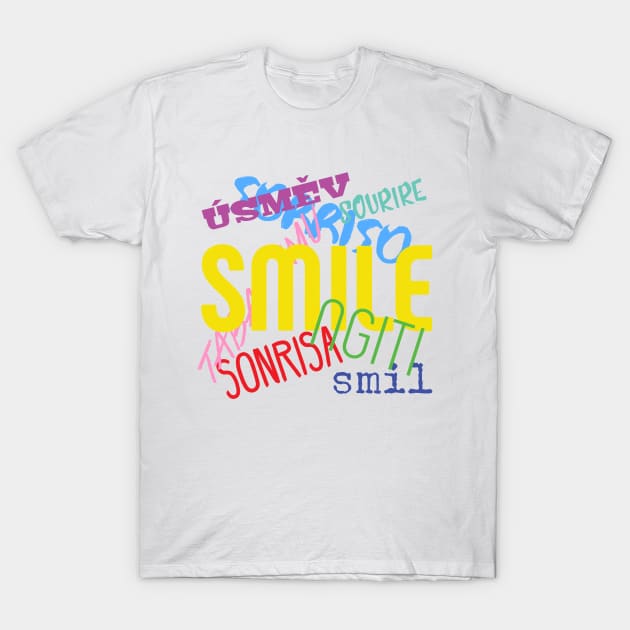 Smile through T-Shirt by MINNESOTAgirl